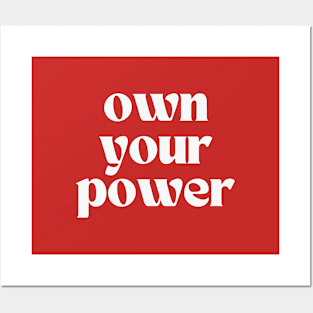 Own your power Posters and Art